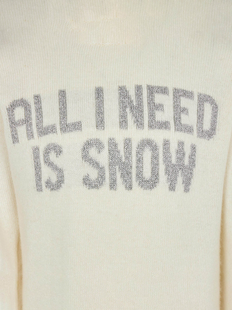 Girl crewneck sweater with All I need is snow lettering
